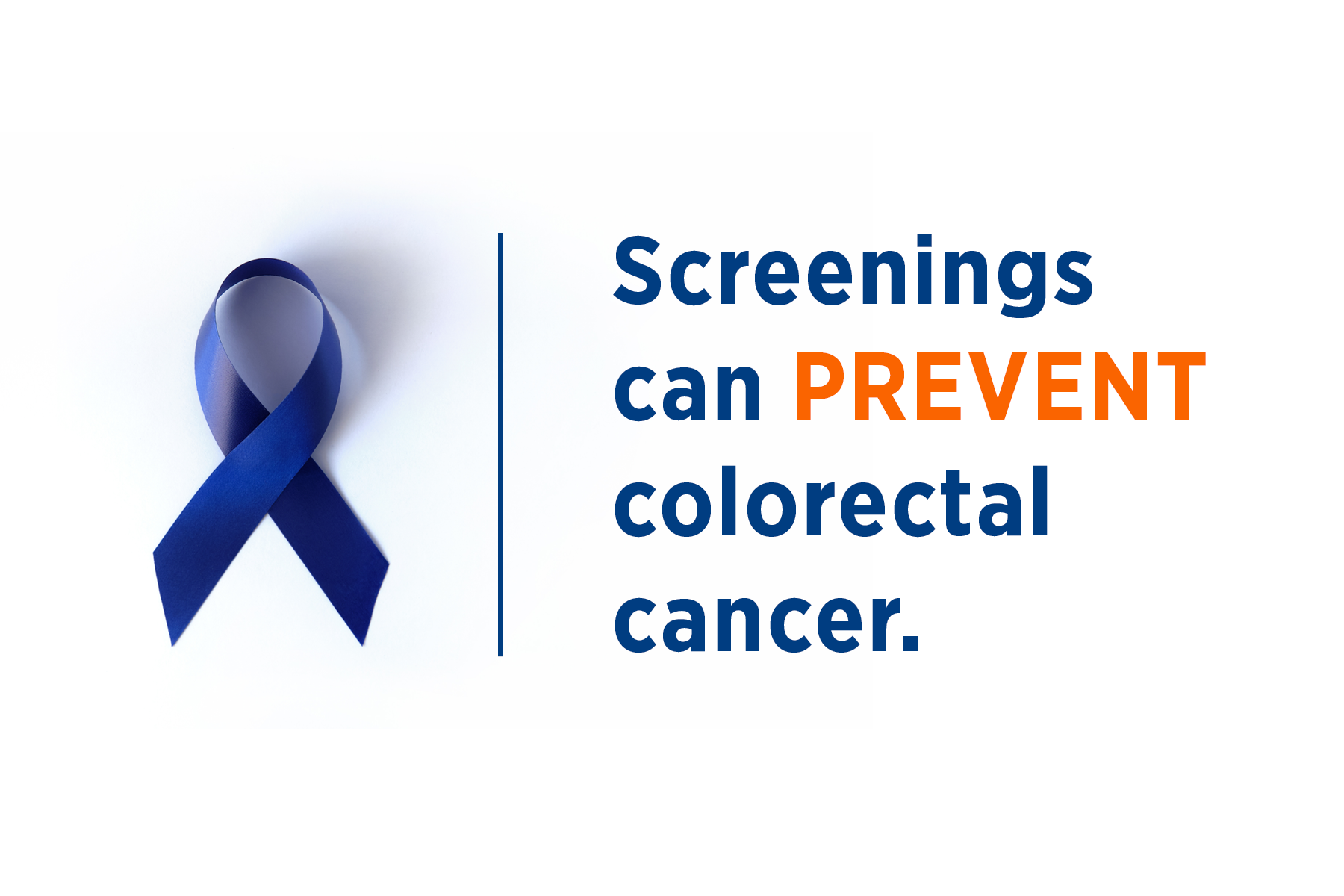 Graphic that reads Screenings can prevent colorectal cancer.